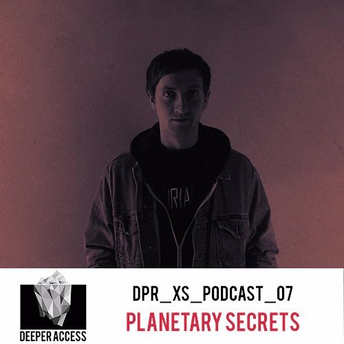 DPR XS Podcast 07 by Planetary Secrets