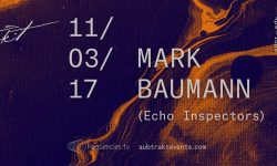 Subtrakt presents: Mark Baumann (Echo Inspectors)