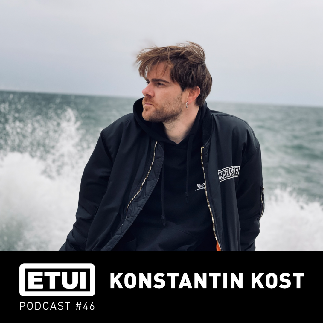 Etui Podcast #46: Konstantin Kost Etui Podcast #46: Konstantin Kost